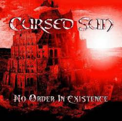 Cursed Sun : No Order in Existence